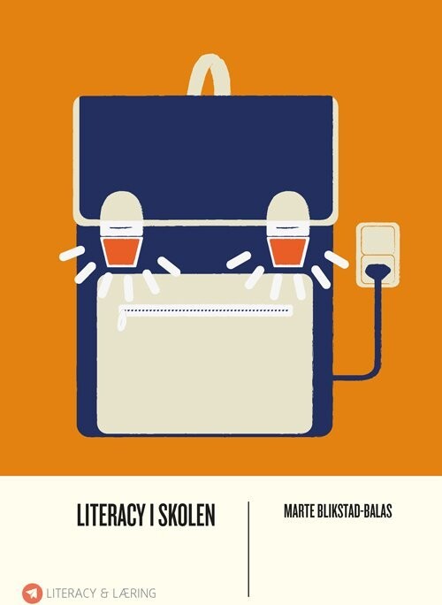 Literacy I Skolen - Marte Blikstad-Balas - Bog