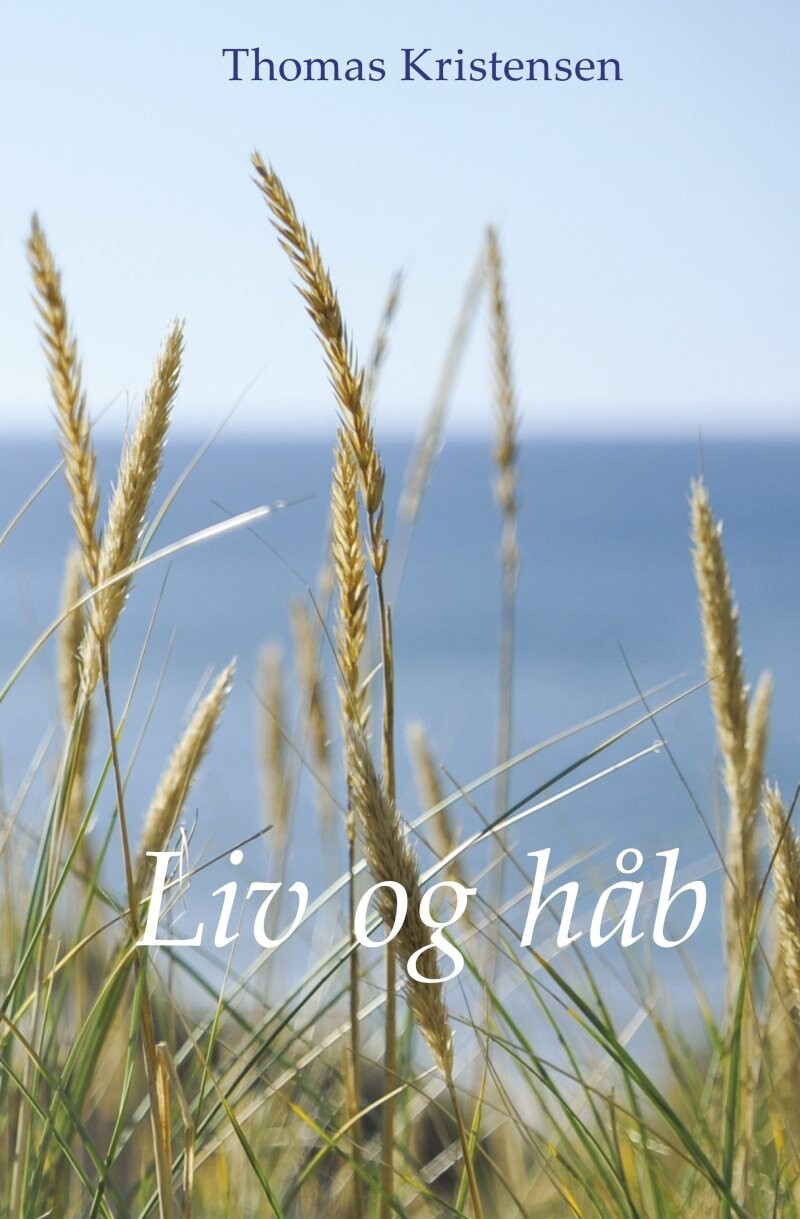 Liv Og Håb - Thomas Kristensen - Bog