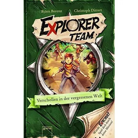 Arena Explorer Team - Verschollen in der vergessenen Welt