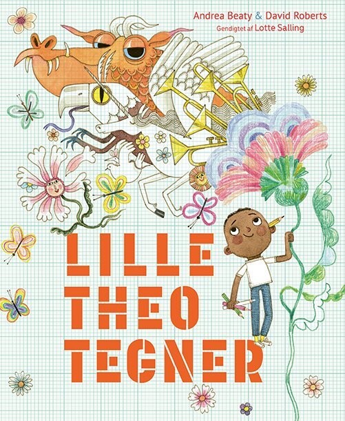 Lille Theo Tegner - Andrea Beaty - Bog