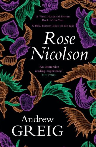 Rose Nicolson: a vivid and passionate tale of 16th Century Scotland (Paperback)