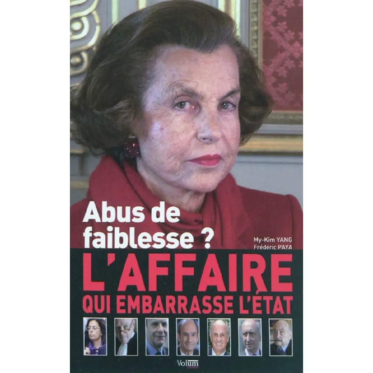 Abus de faiblesse ? : l'affaire qui embarrasse l'Etat · Occasion