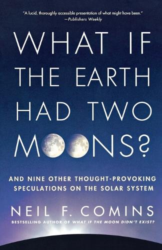 What If the Earth Had Two Moons (Paperback)