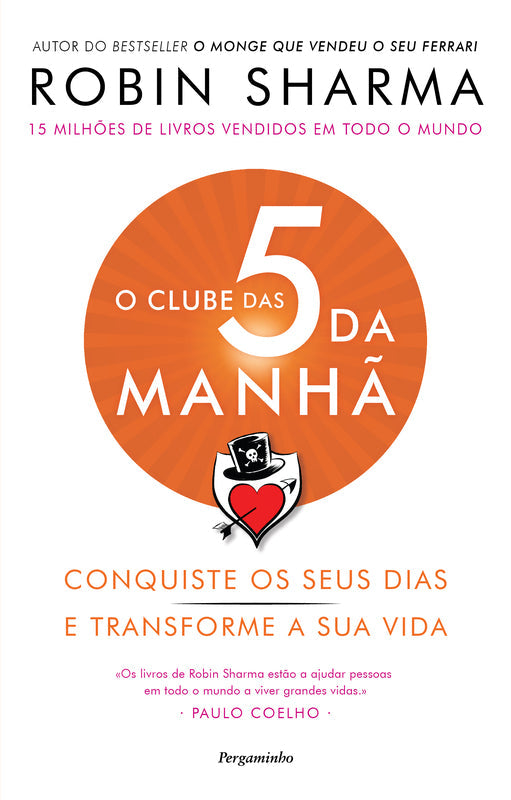 O Clube das 5 da Manhãde Robin Sharma Conquiste os seus Dias e Transforme a sua Vida