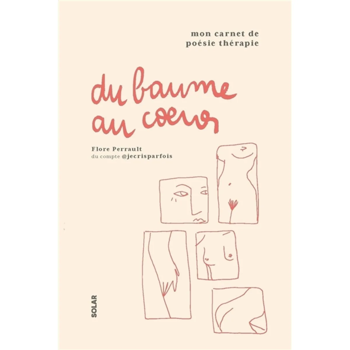 Du baume au coeur : mon carnet de poésie thérapie