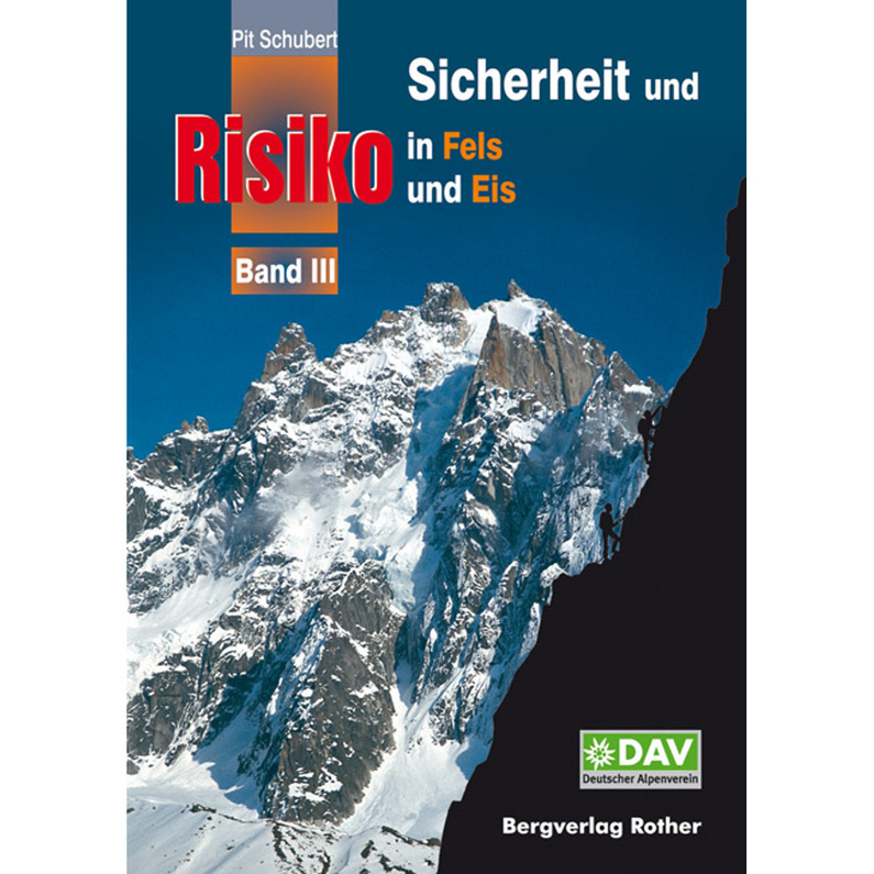 Rother Sicherheit und Risiko in Fels und Eis, Band 3