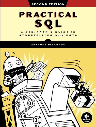Practical Sql, 2nd Edition (Paperback)
