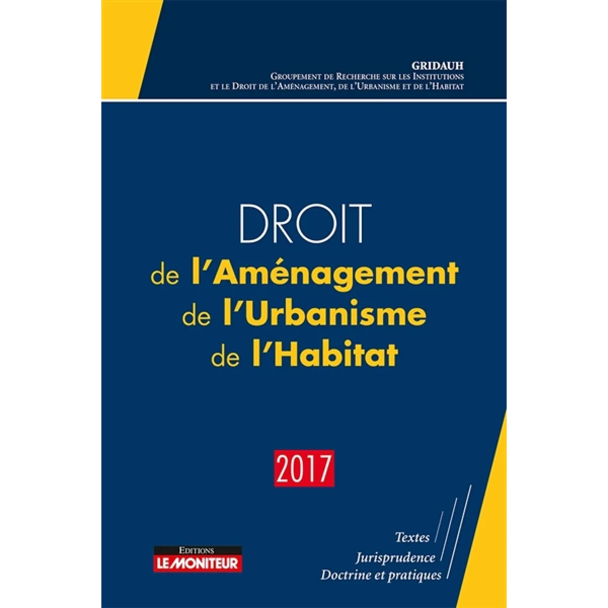 Droit de l'aménagement, de l'urbanisme, de l'habitat : 2017 · Occasion