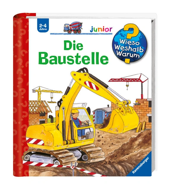 Die Baustelle / Wieso? Weshalb? Warum? Junior Bd.7