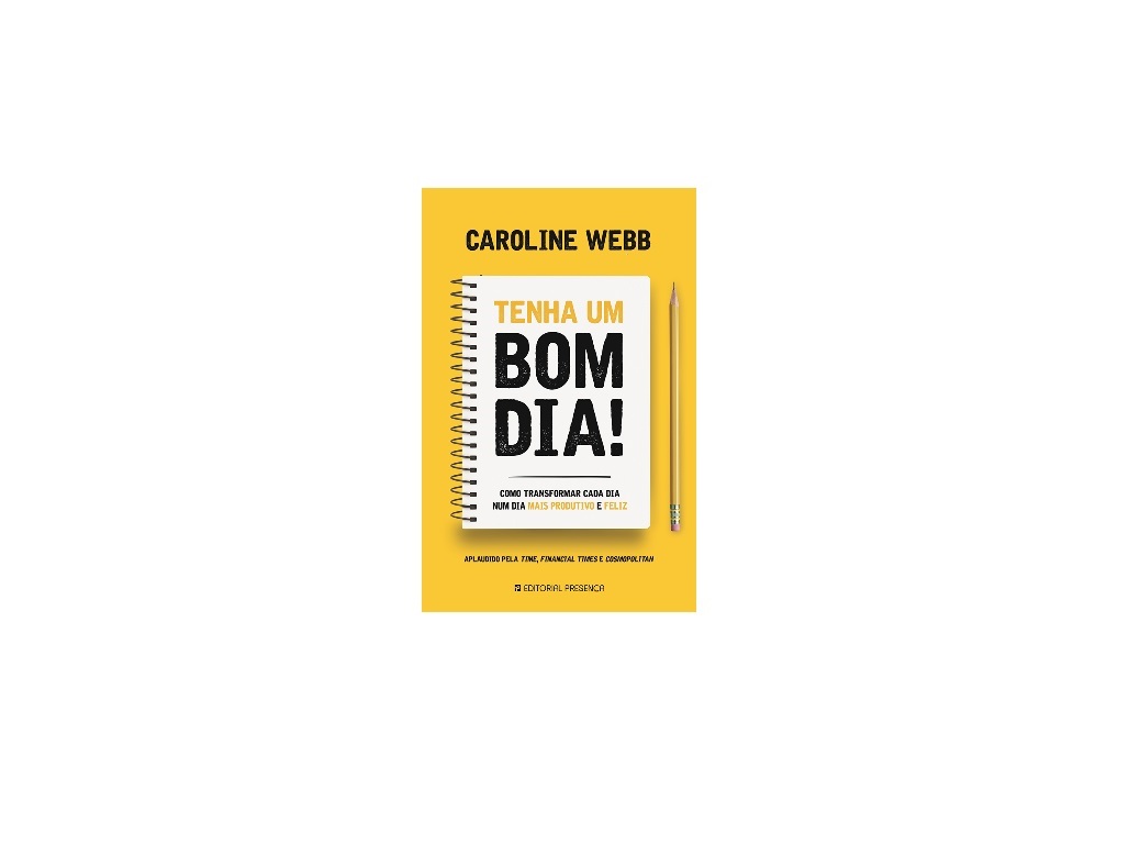 LIVRO TENHA UM BOM DIA! DE CAROLINE WEBB