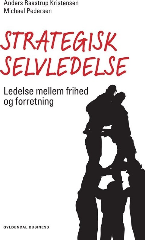 Strategisk Selvledelse - Anders Raastrup Kristensen - Bog