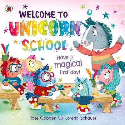 Welcome to Unicorn School: Have a magical first day! (Paperback)