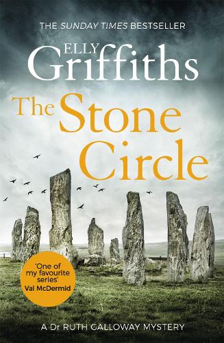 The Stone Circle: The Dr Ruth Galloway Mysteries 11 - The Dr Ruth Galloway Mysteries (Paperback)
