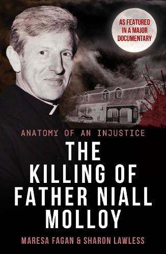 The Killing Of Father Niall Molloy: Anatomy of an Injustice (Paperback)
