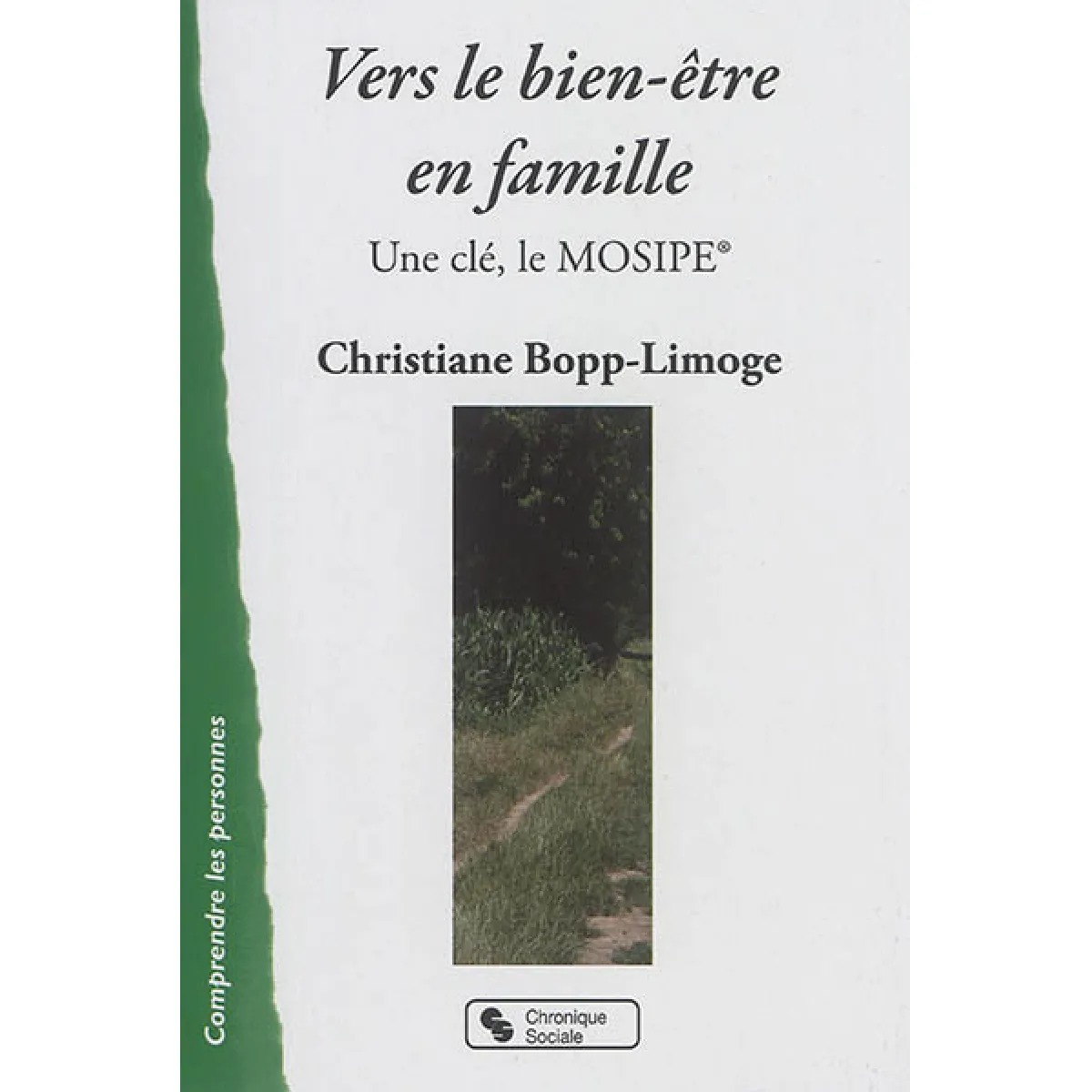 Vers le bien-être en famille : une clé, le Mosipe : Modèle d'observation systémique des interactions parents-enfants · Occasion