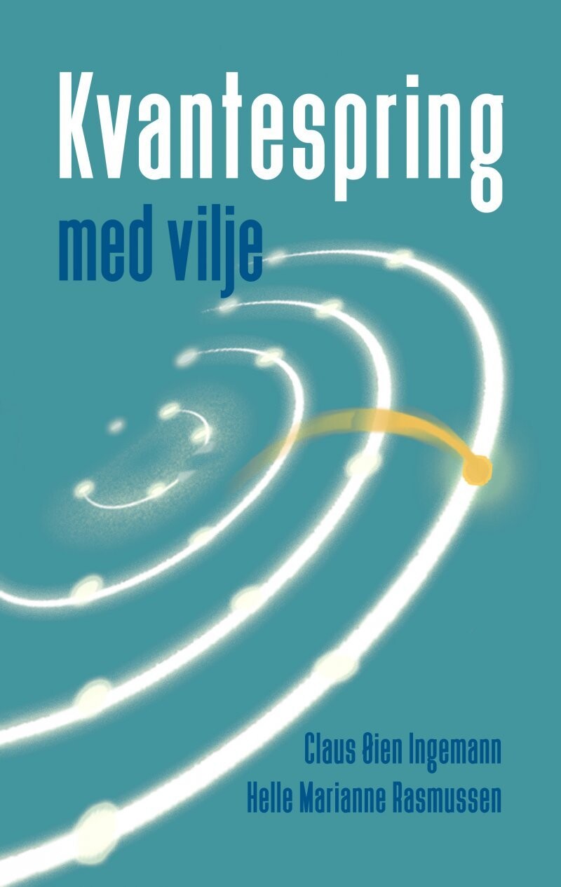 Kvantespring Med Vilje - Claus Øien Ingemann - Bog