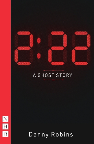 2:22 - A Ghost Story - NHB Modern Plays (Paperback)