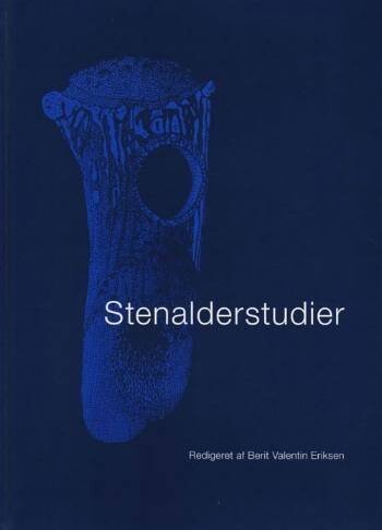 Stenalderstudier - Berit Valentin Eriksen - Bog