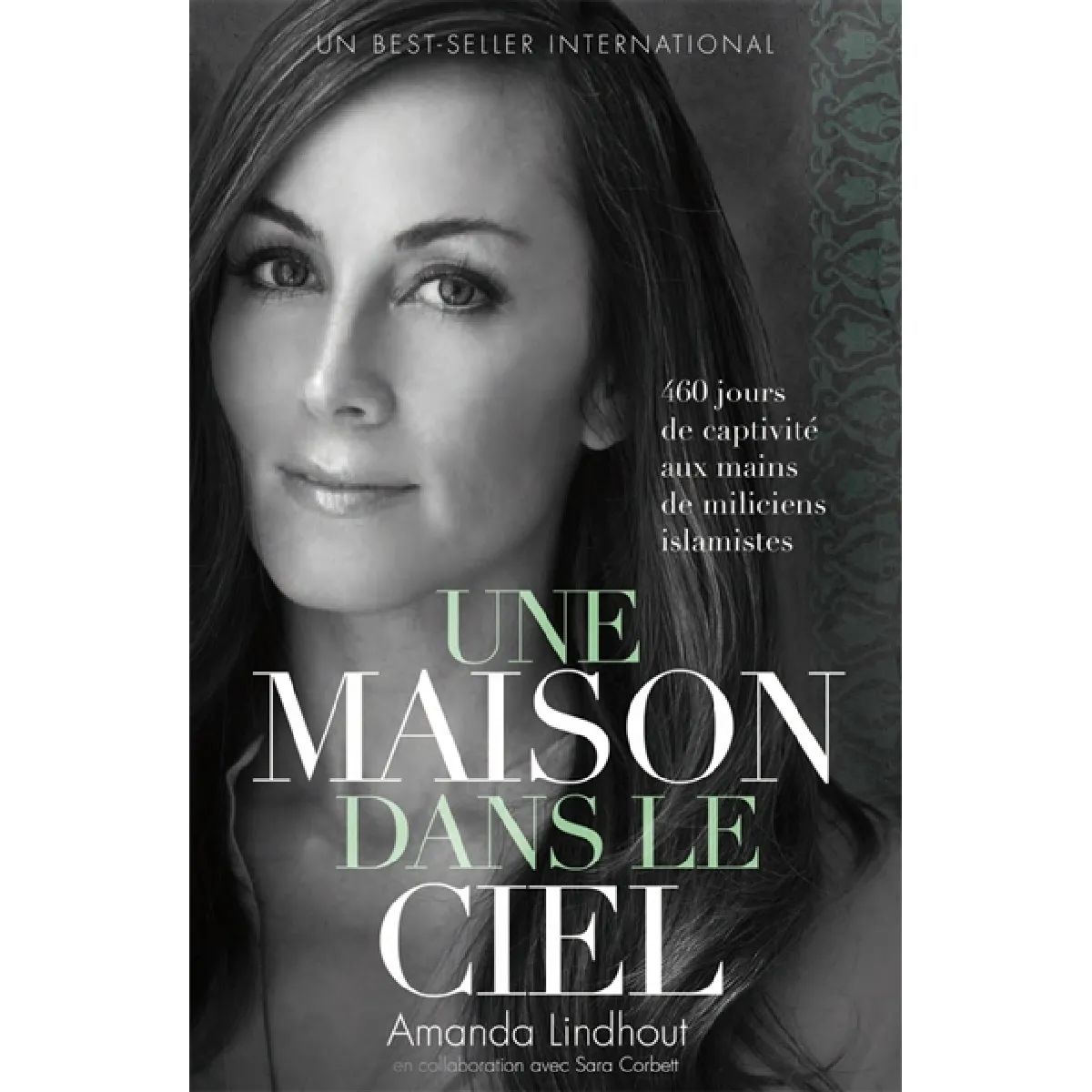 Une maison dans le ciel : 460 jours de captivité aux mains de miliciens islamistes · Occasion