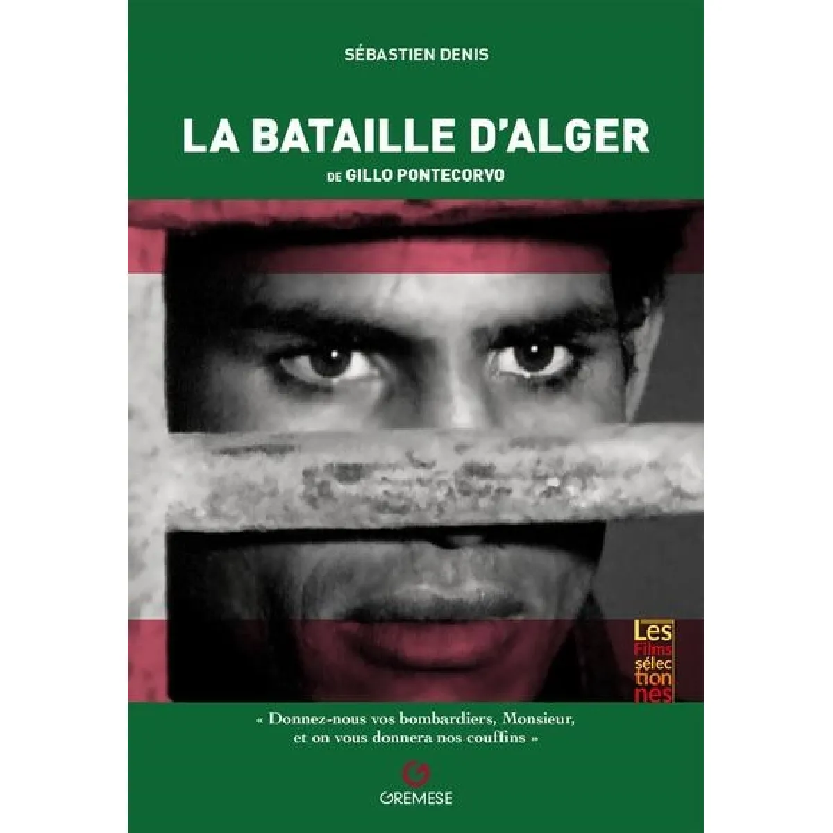 La bataille d'Alger de Gillo Pontecorvo : 1966