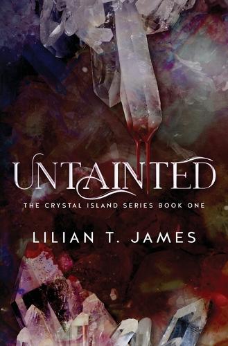 Untainted - The Crystal Island 1 (Paperback)