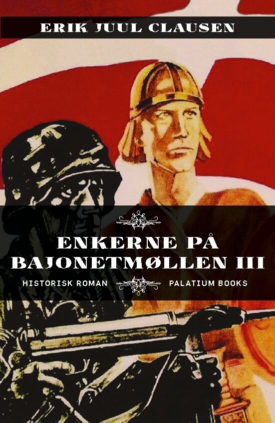Enkerne På Bajonetmøllen III - Erik Juul Clausen - Bog
