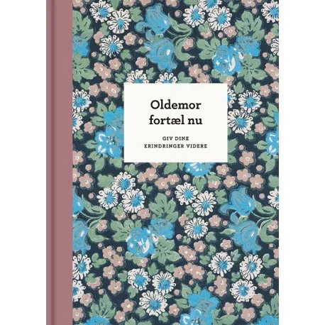 Oldemor, fortæl nu – 3. udg. | Elma van Vliet