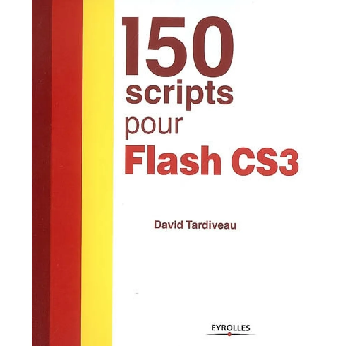 150 scripts pour Flash CS3 · Occasion