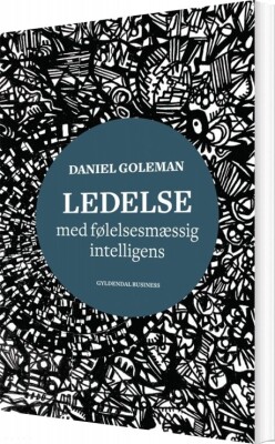 Ledelse Med Følelsesmæssig Intelligens - Daniel Goleman - Bog
