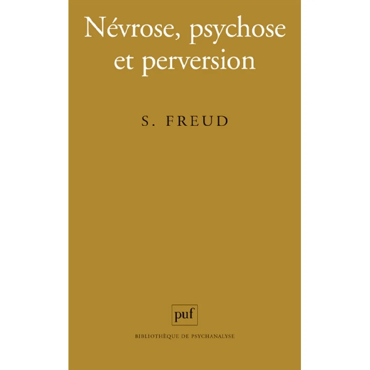 Névrose, psychose et perversion · Occasion