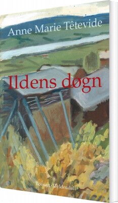 Ildens Døgn - Anne Marie Têtevide - Bog