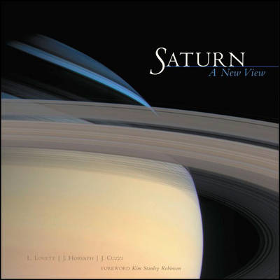 Saturn: A New View (Hardback)