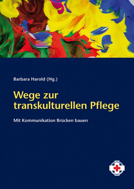 Wege zur transkulturellen Pflege