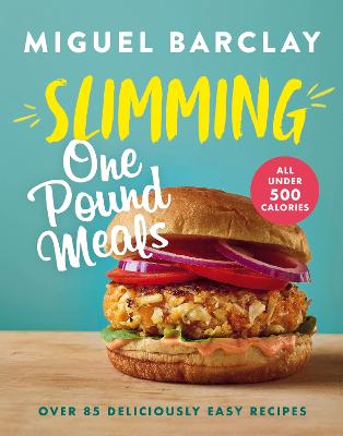 Slimming One Pound Meals: Over 85 deliciously easy recipes (Hardback)