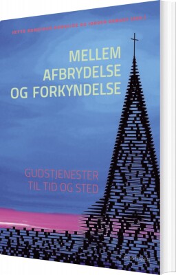 Mellem Afbrydelse Og Forkyndelse - Jørgen Demant - Bog