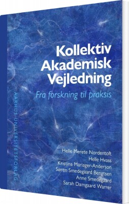 Kollektiv Akademisk Vejledning - Helle Hvass - Bog