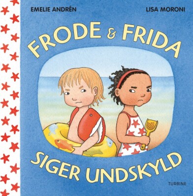 Frode Og Frida Siger Undskyld - Emilie Andrén - Bog