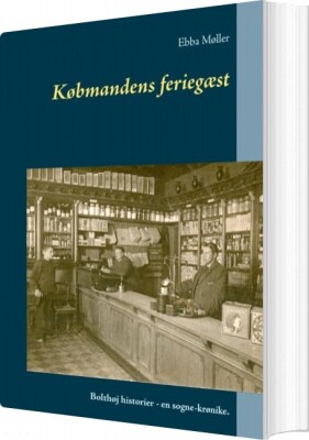 Købmandens Feriegæst - Ebba Møller - Bog