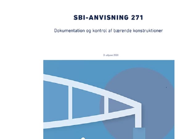 Anvisning 271: Dokumentation og kontrol af bærende konstruktion | Bent Feddersen | Språk: Dansk