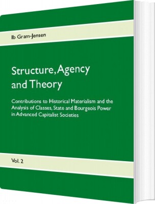 Structure, Agency And Theory - Ib Gram-Jensen - English Book