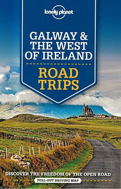 LONELY PLANET - GALWAY ET THE WEST OF IRELAND ROAD TRIPS