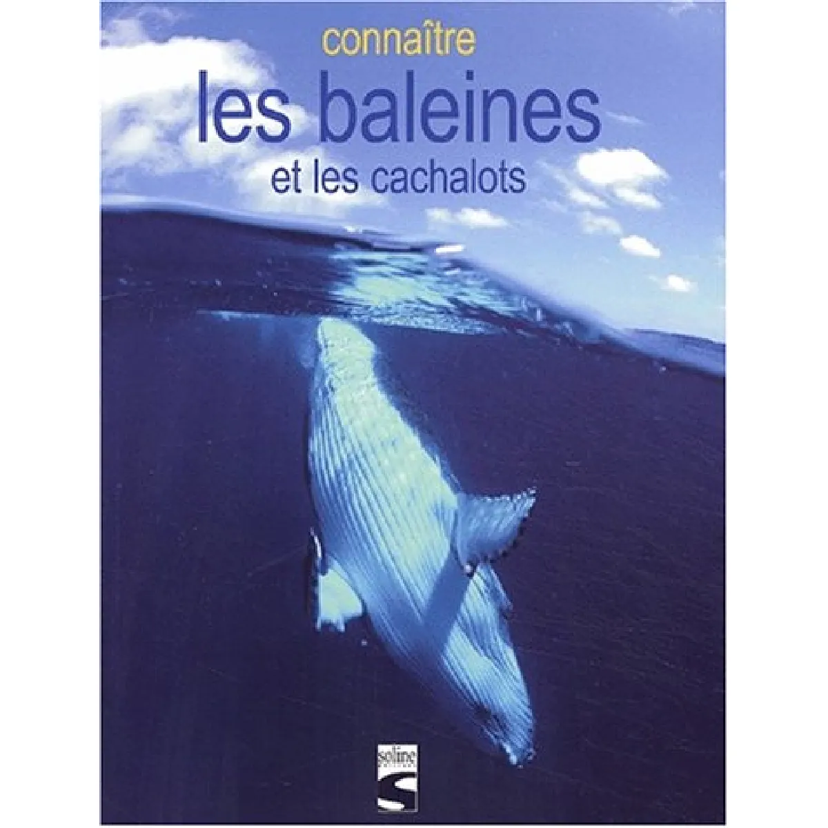 Connaître les baleines et les cachalots · Occasion