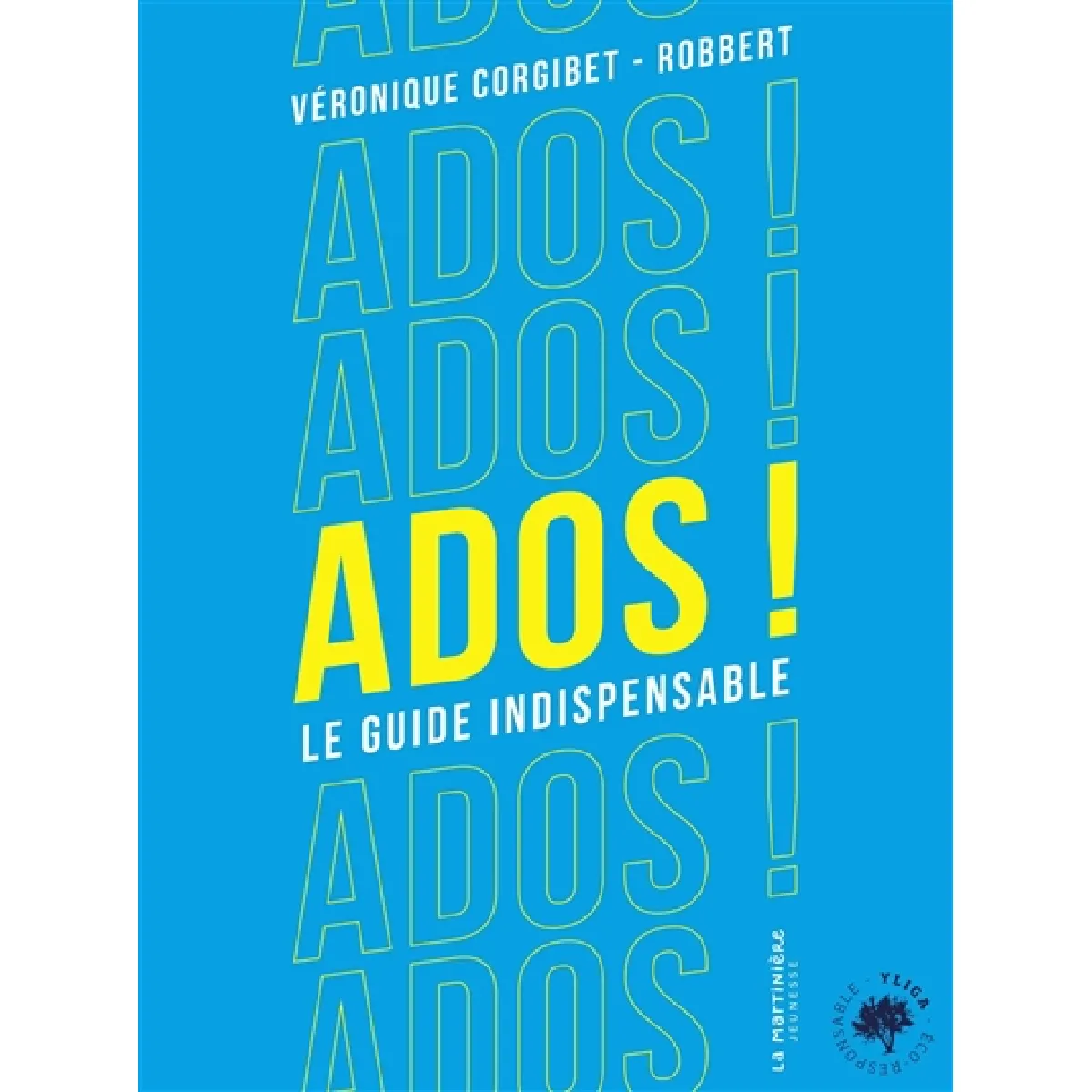 Ados ! : le guide indispensable · Occasion