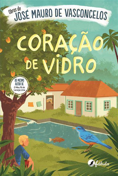 Coração de Vidro de José Mauro de Vasconcelos