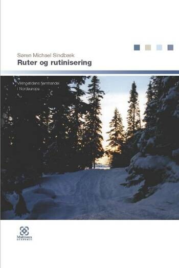 Ruter Og Rutinisering - Søren Michael Sindbæk - Bog