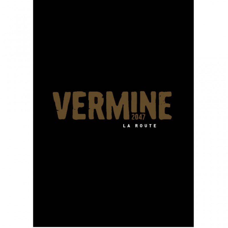 Vermine 2047 – La Route (Ed. Horde)