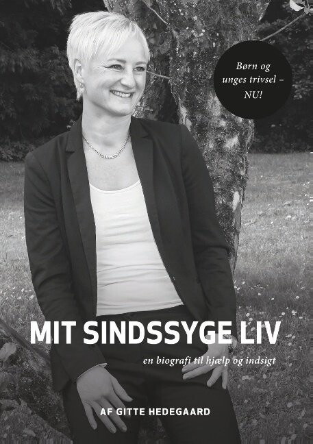 Mit Sindssyge Liv - Gitte Hedegaard - Bog