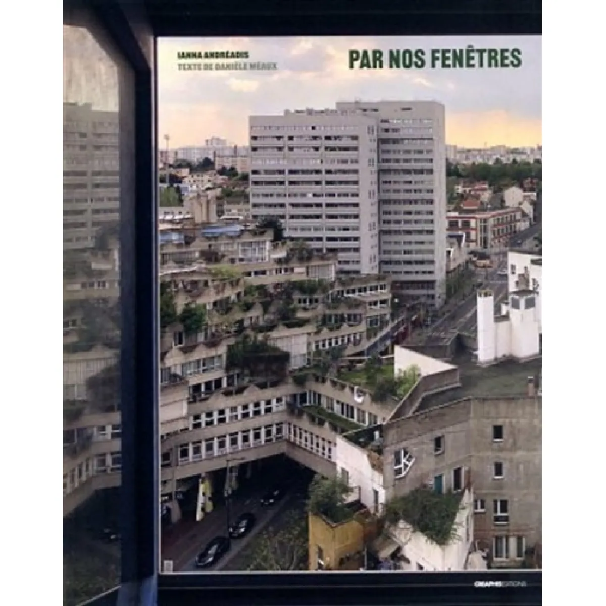 Par nos fenêtres : vues d'Ivry-sur-Seine · Occasion