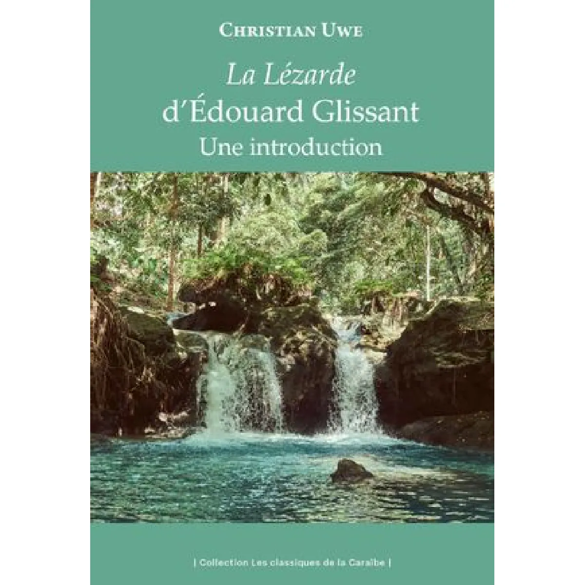 La Lézarde d'Edouard Glissant : une introduction