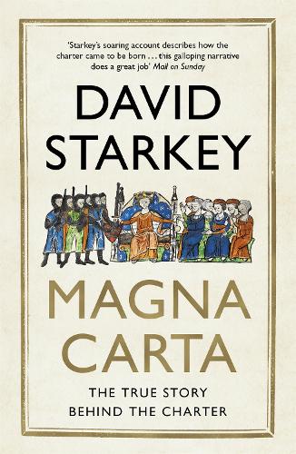 Magna Carta: The True Story Behind the Charter (Paperback)